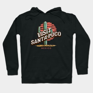 Visit Santa Poco Mexico Hoodie